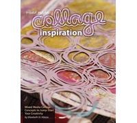 Elizabeth Jane St Hilaire Mixed Media Collage Inspiration (Tascabile)