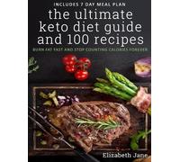 Elizabeth Jane The Ultimate Keto Diet Guide & 100 Recipes (Copertina rigida)