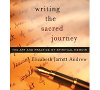 Elizabeth Jarrett Andrew Writing the Sacred Journey (Tascabile)