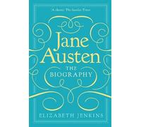 Elizabeth Jenkins Elizabeth Jenkin Jane Austen: The Biograph (Copertina rigida)