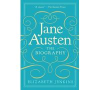 Elizabeth Jenkins Jane Austen: The Biography (Tascabile)