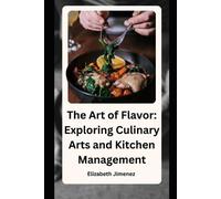 Elizabeth Jimenez The Art of Flavor (Tascabile)