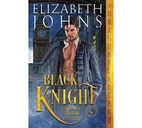 Elizabeth Johns Black Knight (Tascabile) Gentlemen of Knights