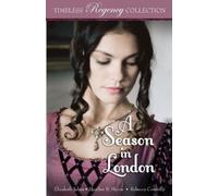 Elizabeth Johns Heather B Moore Rebecca Connolly A Season in London (Tascabile)