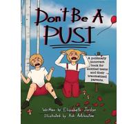 Elizabeth Jordan Don't Be a Pusi (Tascabile)