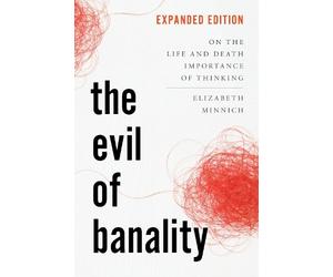 Elizabeth K. Minnich The Evil of Banality (Copertina rigida)