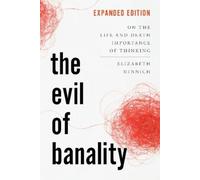 Elizabeth K. Minnich The Evil of Banality (Tascabile)