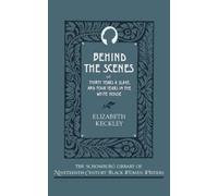 Elizabeth Keckley Behind the Scenes (Copertina rigida)