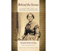 Elizabeth Keckley Behind the Scenes (Tascabile)