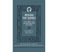 Elizabeth Keckley Behind the Scenes (Tascabile)