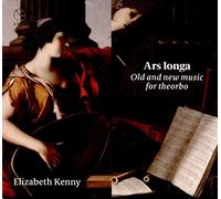 Elizabeth Kenny Elizabeth Kenny: Ars Longa: Old and New Music for Theorbo (CD)