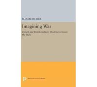 Elizabeth Kier Imagining War (Copertina rigida) Princeton Legacy Library