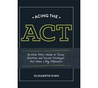 Elizabeth King Acing the ACT (Tascabile)