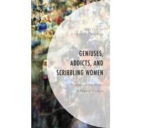 Elizabeth King Geniuses, Addicts, and Scribbling Women (Copertina rigida)