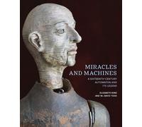Elizabeth King W. David Todd Miracles and Machines (Copertina rigida)