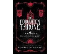 Elizabeth Knight The Forgotten Throne (Tascabile)