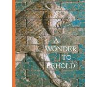Elizabeth Knott A Wonder to Behold (Copertina rigida)