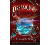 Elizabeth Knox Dreamquake (Copertina rigida)