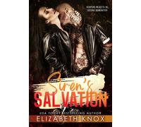 Elizabeth Knox Siren's Salvation: 4 (Reapers Rejects MC: Second Gen (Tascabile)