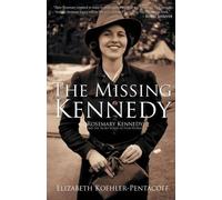 Elizabeth Koehler-Pentacoff Missing Kennedy (Tascabile)