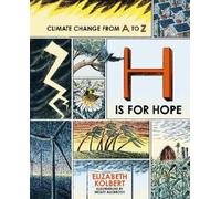 Elizabeth Kolbert H is for Hope (Copertina rigida)
