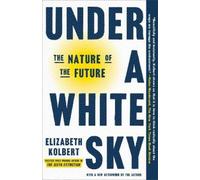 Elizabeth Kolbert Under a White Sky (Tascabile)