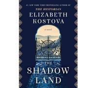 Elizabeth Kostova The Shadow Land (Export Edition) (Tascabile)