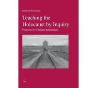 Elizabeth Krasemann Teaching the Holocaust by Inquiry (Tascabile)