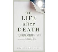 Elizabeth Kubler-Ross On Life after Death, revised (Tascabile)