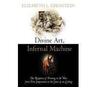 Elizabeth L. Eisenstein Divine Art, Infernal Machine (Tascabile) Material Texts