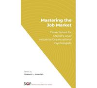 Elizabeth L. Shoenfelt Mastering the Job Market (Copertina rigida)