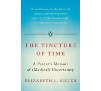Elizabeth L. Silver The Tincture of Time (Tascabile)