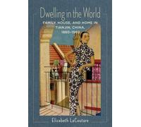 Elizabeth LaCouture Dwelling in the World (Copertina rigida)