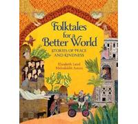 Elizabeth Laird Folktales for a Better World (Tascabile)