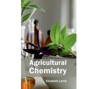 Elizabeth Lamb Agricultural Chemistry (Copertina rigida)