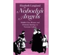 Elizabeth Langland Nobody's Angels (Tascabile) Reading Women Writing