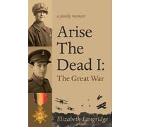 Elizabeth Langridge Arise The Dead I Volume 14 (Tascabile) Memoir and Biography