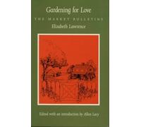 Elizabeth Lawrence Gardening for Love (Copertina rigida)