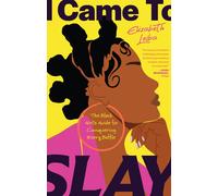 Elizabeth Leiba I Came to Slay (Tascabile)