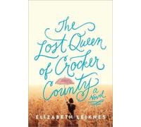 Elizabeth Leiknes The Lost Queen of Crocker County (Tascabile)