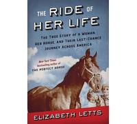 Elizabeth Letts The Ride of Her Life (Copertina rigida)