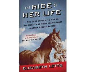 Elizabeth Letts The Ride of Her Life (Copertina rigida)