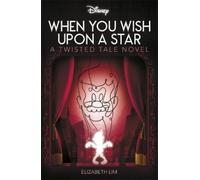 Elizabeth Lim Disney Pinocchio: When You Wish Upon A Star (Tascabile)