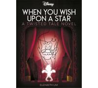 Elizabeth Lim Disney Pinocchio: When You Wish Upon A Star (Tascabile)