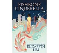 Elizabeth Lim Fishbone Cinderella (Copertina rigida) (PRESALE 23/07/2026)