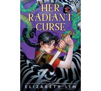 Elizabeth Lim Her Radiant Curse (Tascabile)