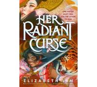 Elizabeth Lim Her Radiant Curse (Tascabile)