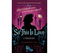 Elizabeth Lim So This is Love (Copertina rigida) Twisted Tale