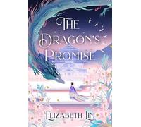 Elizabeth Lim The Dragon's Promise (Tascabile) Six Crimson Cranes