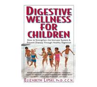 Elizabeth Lipski Digestive Wellness for Children (Copertina rigida)